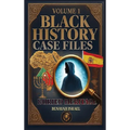 Black History Case Files: Buried Heritage - Hardcover