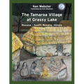 The Tamaroa Village at Grassy Lake - Paperback