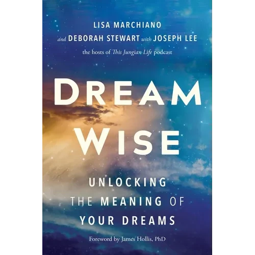 Dream Wise: Unlocking the Meaning of Your Dreams - Paperback