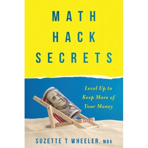 Math Hack Secrets: Level Up to Keep More of Your Money