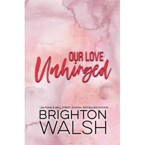 Our Love Unhinged - Paperback