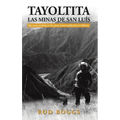 Tayoltita, las Minas de San Lu s - Hardcover
