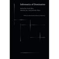 Informatics of Domination - Paperback