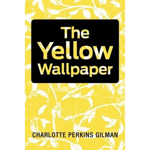 The Yellow Wallpaper - Paperback