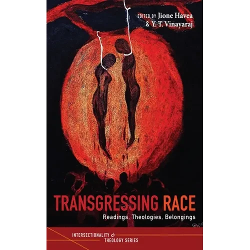 Transgressing Race: Readings, Theologies, Belongings - Paperback