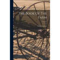 The Book Of The Farm; Volume 1 - Paperback