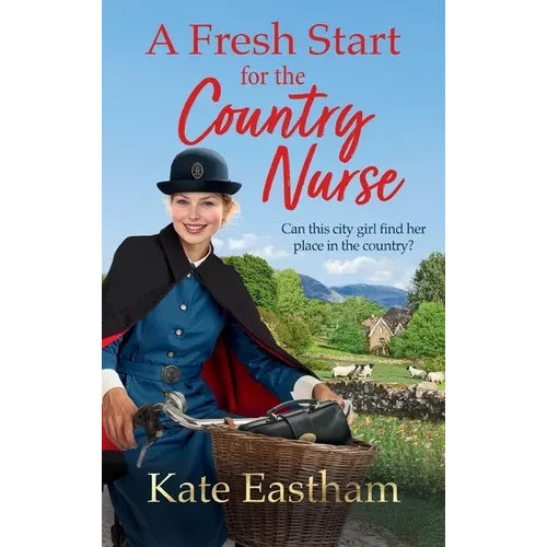 A Fresh Start for the Country Nurse - Hardcover