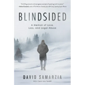 Blindsided: A Memoir of Love, Loss, and Legal Abuse - Paperback