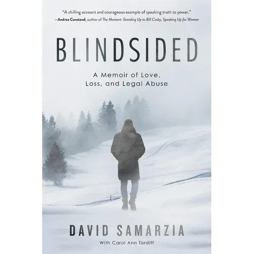Blindsided: A Memoir of Love, Loss, and Legal Abuse - Paperback