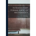 Introductory Formal Logic of Mathematics - Paperback