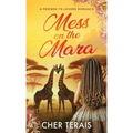 Mess on the Mara: A Friends-to-Lovers Romance - Hardcover