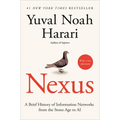 Nexus: A Brief History of Information Networks from the Stone Age to AI - Paperback