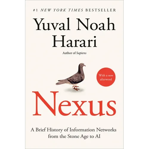 Nexus: A Brief History of Information Networks from the Stone Age to AI - Paperback