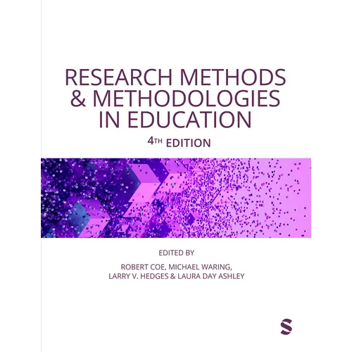 Research Methods and Methodologies in Education (Fourth Edition)