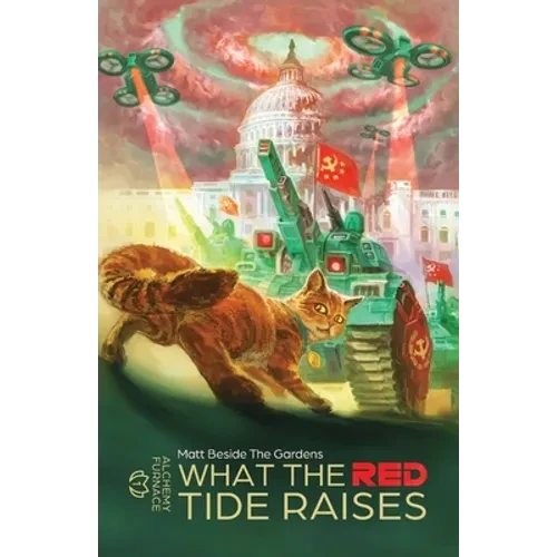 What the Red Tide Raises: Alchemy Furnace - Paperback
