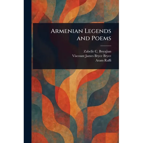 Armenian Legends and Poems