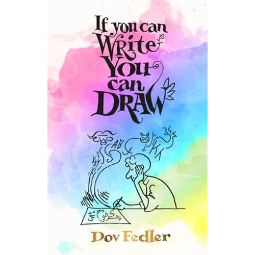 If you can write you can draw - Hardcover