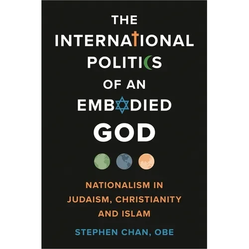 The International Politics of an Embodied God - Hardcover