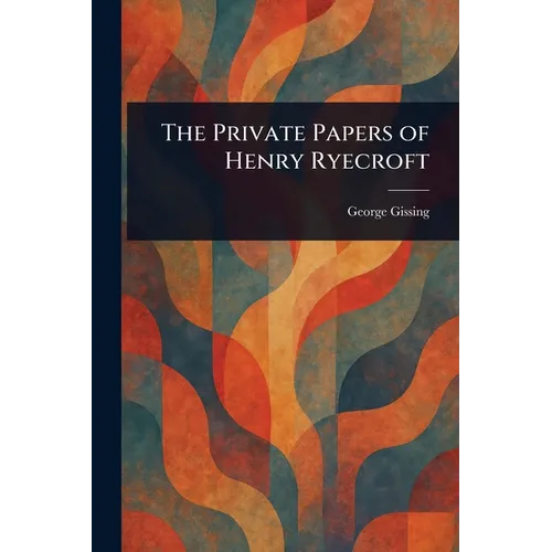 Les papiers privés d'Henry Ryecroft - Broché