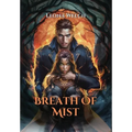 Breath of Mist - Hardcover