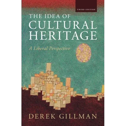 The Idea of Cultural Heritage - Hardcover