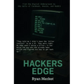 Hacker's Edge: Breaking Rules, Beating Odds, and Reinventing a Life - Paperback