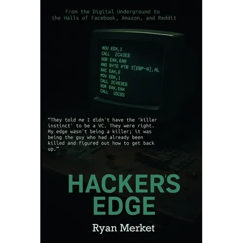 Hacker's Edge: Breaking Rules, Beating Odds, and Reinventing a Life - Paperback