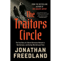 The Traitors Circle: The True Story of a Secret Resistance Network in Nazi Germany--And the Spy Who Betrayed Them - Hardcover