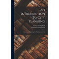 An Introduction To City Planning: Democracy's Challenge To The American City