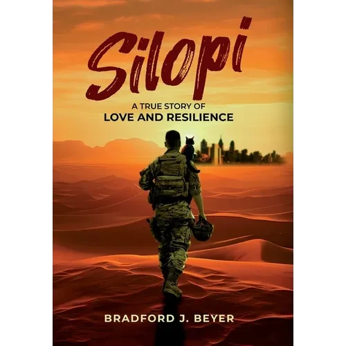 Silopi: A True Story of Love and Resilience - Hardcover