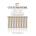 CultureWerk: The Twelve Pillars of Leadership Multiplication - Hardcover