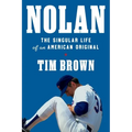 Nolan: The Singular Life of an American Original - Paperback