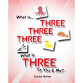 What is Three Three Three-What is Three to You and Me? - Paperback