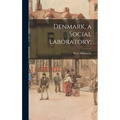 Denmark, a Social Laboratory; - Hardcover