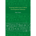 Framing India's Low Carbon Development Pathways - Paperback