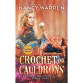 Crochet and Cauldrons (Large Print): A Paranormal Cozy Mystery