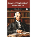 Complete Works of Adam Smith (Grapevine edition) - Hardcover