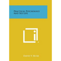 Practical Psychology and Sex Life - Paperback