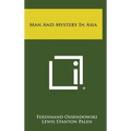 Man and Mystery in Asia - Hardcover