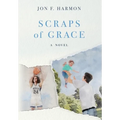 Scraps of Grace - Hardcover