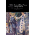Demystifying Treaty Interpretation - Hardcover