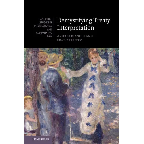 Demystifying Treaty Interpretation - Hardcover