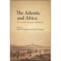 The Atlantic and Africa: The Second Slavery and Beyond - Hardcover