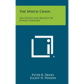 The Speech Chain: The Physics And Biology Of Spoken Language - Hardcover