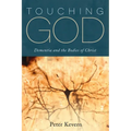 Touching God: Dementia and the Bodies of Christ - Hardcover