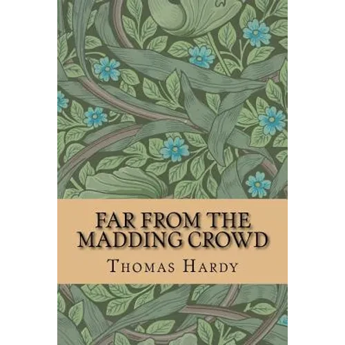 Far from the Madding Crowd - Paperback