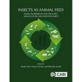 Insects as Animal Feed: Novel Ingredients for Use in Pet, Aquaculture and Livestock Diets - Paperback