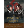 The Rocket Man's Daughter - Hardcover