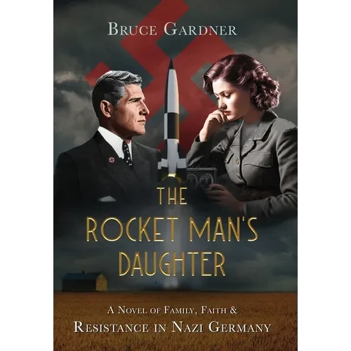 The Rocket Man's Daughter - Hardcover