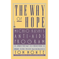 The Way of Hope: Michio Kushi's Anti-AIDS Program - Paperback